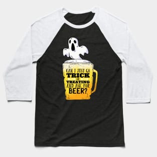 Trick and Treating for Beer? Baseball T-Shirt